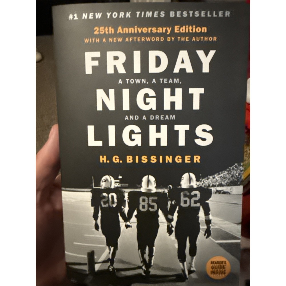 Friday Night Lights (25th Anniversary Edition) : A Town, a Team, and a Dream by